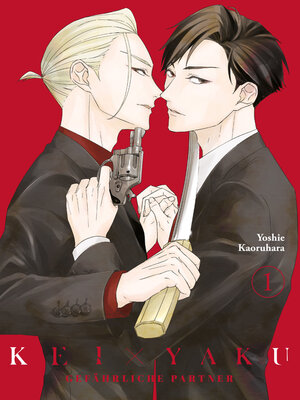 cover image of Kei X Yaku, Band 1--Gefährliche Partner